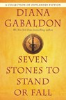 Seven Stones to Stand or Fall - Diana Gabaldon - 9780399593437