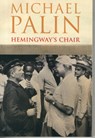 Hemingway's Chair - Michael Palin - 9780413777430