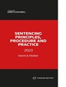 Sentencing Principles, Procedure and Practice 2023 - HARRIS,  Lyndon ; Walker, Sebastian - 9780414108851