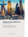 Drafting Trusts and Will Trusts - James Kessler KC ; Chris de Beneducci ; Michael Ranson - 9780414111844