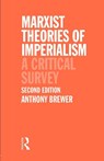 Marxist Theories of Imperialism - Tony (University of Bristol Brewer - 9780415044691