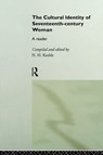 The Cultural Identity of Seventeenth-Century Woman - N. H. Keeble - 9780415104821