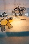 Understanding Animation - Paul (Animation Academy Wells - 9780415115971