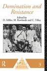 Domination and Resistance - Daniel Miller - 9780415122542