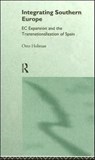 Integrating Southern Europe - Otto Holman - 9780415124416