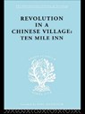 Revolution in a Chinese Village - David Crook ; Isabel Crook - 9780415175654