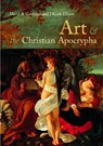 Art and the Christian Apocrypha - David R. Cartlidge ; J. Keith Elliot - 9780415233927