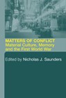 Matters of Conflict - Nicholas J. Saunders - 9780415280549