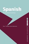 Spanish: An Essential Grammar - Peter T Bradley ; Ian (Newcastle University Mackenzie - 9780415286435
