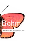 Wholeness and the Implicate Order - David Bohm - 9780415289788