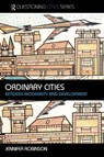 Ordinary Cities - Jennifer Robinson - 9780415304887