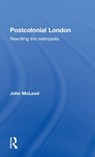Postcolonial London - John McLeod - 9780415344593