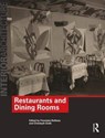 Restaurants and Dining Rooms - FRANZISKA (DELFT UNIVERSITY OF TECHNOLOGY,  the Netherlands) Bollerey ; Christoph (University of Wuppertal, Germany) Grafe - 9780415363327