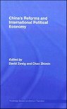 China's Reforms and International Political Economy - David (Hong Kong University of Science and Technology) Zweig ; Zhimin Chen - 9780415396134