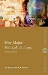 Fifty Major Political Thinkers - Ian (University of Durham Adams ; R.W. (Formerly of University of Durham Dyson - 9780415400992