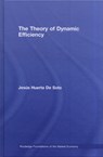 The Theory of Dynamic Efficiency - JESUS (KING JUAN CARLOS UNIVERSITY,  Madrid, Spain.) Huerta De Soto - 9780415427692