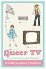 Queer TV - Glyn Davis ; Gary (Nottingham Trent University Needham - 9780415450461