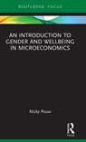 An Introduction to Gender and Wellbeing in Microeconomics - Nicky Pouw - 9780415461832