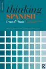 Thinking Spanish Translation - Michael (University of Durham Thompson ; Louise Haywood - 9780415481304