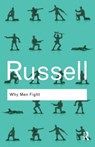 Why Men Fight - RUSSELL,  Bertrand - 9780415487382