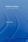 Britain in Vietnam - Peter (Kingston University Neville - 9780415487474