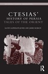 Ctesias' 'History of Persia' - Lloyd Llewellyn-Jones ; James (The Open University Robson - 9780415629478