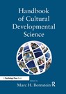 Handbook of Cultural Developmental Science - Marc H. (UNICEF and Institute for Fiscal Studies and National Institute of Child Health and Human Development) Bornstein - 9780415648196