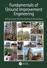 Fundamentals of Ground Improvement Engineering - Jeffrey (Bucknell University Evans ; Daniel Ruffing ; David Elton - 9780415695152