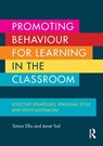 Promoting Behaviour for Learning in the Classroom - Simon (Canterbury Christ Church University Ellis ; Janet (Canterbury Christ Church University Tod - 9780415704496