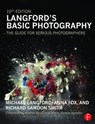Langford's Basic Photography - Michael Langford ; Anna Fox ; Richard (Professor of Photography & AIDS Cultures and Head of the Arts & Media Department at London South Bank University) Sawdon Smith - 9780415718912