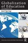 Globalization of Education - Joel (Queens College and the Graduate Center of the City University of New York Spring - 9780415749862