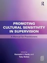 Promoting Cultural Sensitivity in Supervision - Kenneth V. (Drexel University Hardy ; Toby (Pacifica Graduate Institute Bobes - 9780415787680