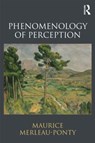 Phenomenology of Perception - MERLEAU-PONTY,  Maurice - 9780415834339