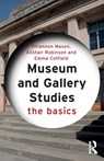 Museum and Gallery Studies - Rhiannon (Newcastle University Mason ; Alistair (Northern Gallery for Contemporary Art Robinson ; Emma (SE917896-NFA Statement bounced but we do have bank details on SAP and set to electronic Payment. Requested up to date mailing address.) Coffield - 9780415834551