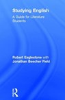 Studying English - Robert Eaglestone ; with Jonathan Beecher Field - 9780415837255