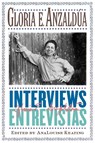 Interviews/Entrevistas - Gloria E. Anzaldua - 9780415925044