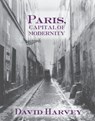 Paris, Capital of Modernity - David Harvey - 9780415952200