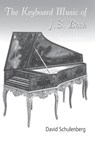 The Keyboard Music of J.S. Bach - David (Wagner College Schulenberg - 9780415974004