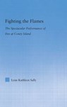Fighting the Flames - SALLY,  Lynn Kathleen (Metropolitan College of New York, USA) - 9780415977593
