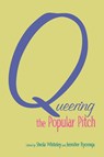 Queering the Popular Pitch - Sheila Whiteley ; Jennifer Rycenga - 9780415978057