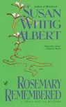 Rosemary Remembered - Susan Wittig Albert - 9780425154052