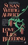Love Lies Bleeding - Susan Wittig Albert - 9780425166116