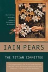 The Titian Committee - Iain Pears - 9780425185001