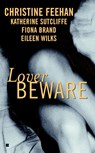 Lover Beware - Christine Feehan ; Katherine Sutcliffe ; Eileen Wilks ; Fiona Brand - 9780425189054
