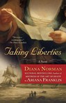 Taking Liberties - Diana Norman - 9780425198155