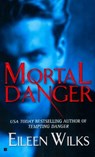 Mortal Danger - Eileen Wilks - 9780425202906