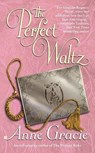The Perfect Waltz - Anne Gracie - 9780425206805