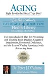 AGING FIGHT IT W/THE BLOOD TYP - Peter J. D'Adamo ; Catherine Whitney - 9780425213414