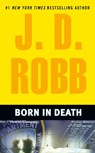 Robb, J: BORN IN DEATH - J. D. Robb - 9780425215685
