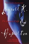 The Lunatic Cafe - Laurell K. Hamilton - 9780425221112